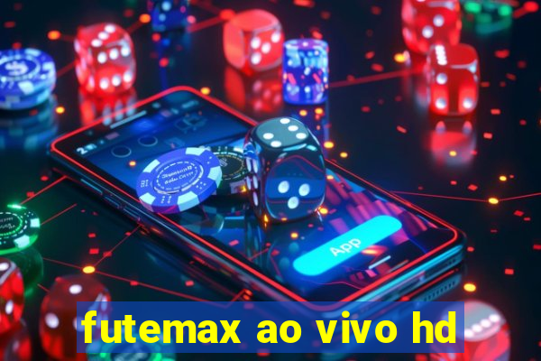 futemax ao vivo hd